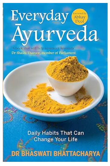 Everyday Ayurveda-Bpb: Daily Habits That Can Change Your Life. A book on Mental & Spiritual Healing